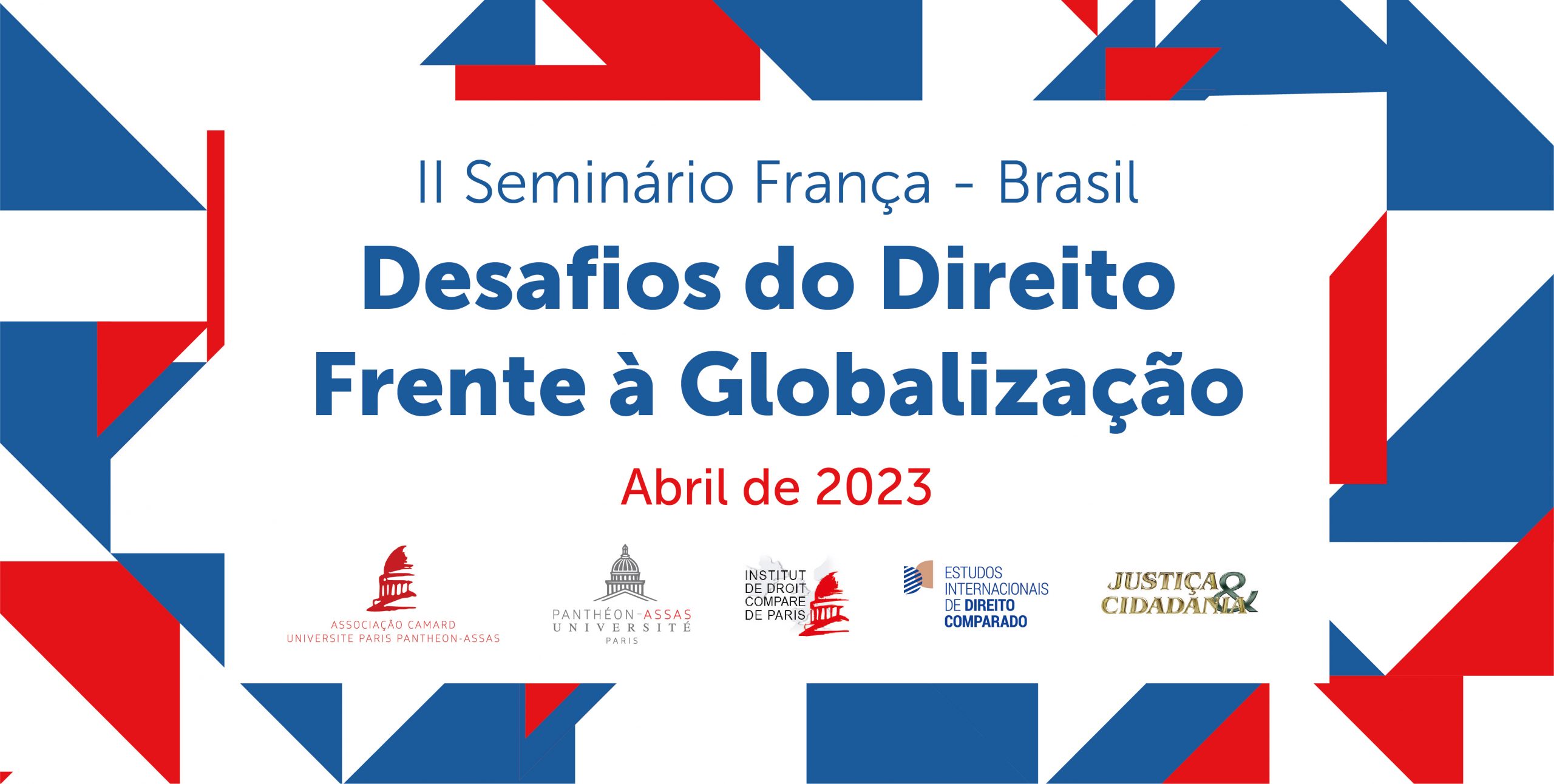 II Seminário França-Brasil: Desafios do Direito Frente à Globalização